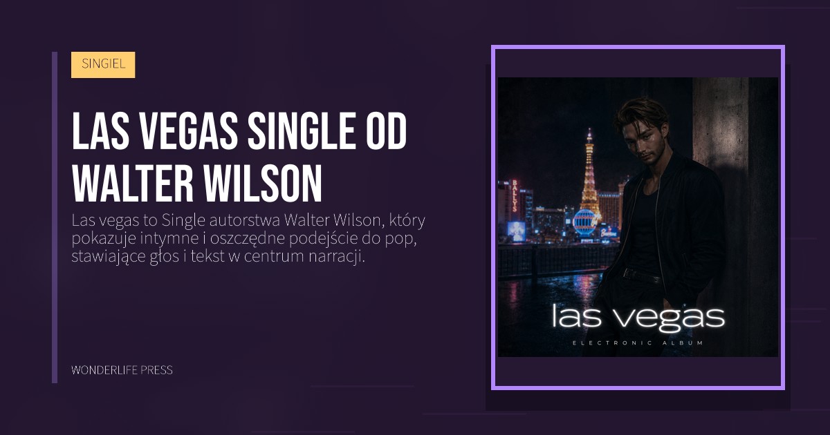 Wonderlife Press: Las vegas single od Walter Wilson. okładka wydawnictwa. SINGIEL.