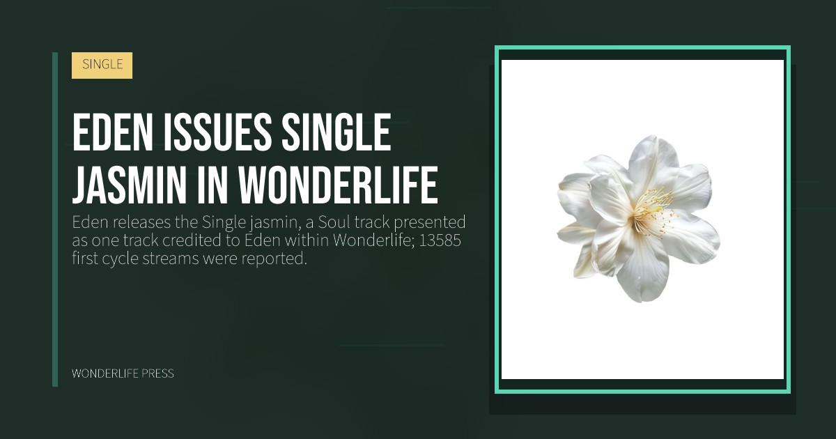Wonderlife Press: Eden issues Single jasmin in Wonderlife. release artwork. SINGLE.