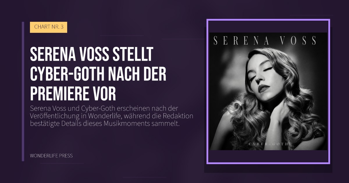 Wonderlife Press: Serena Voss stellt Cyber-Goth nach der Premiere vor. Veröffentlichungscover. CHART NR. 3.