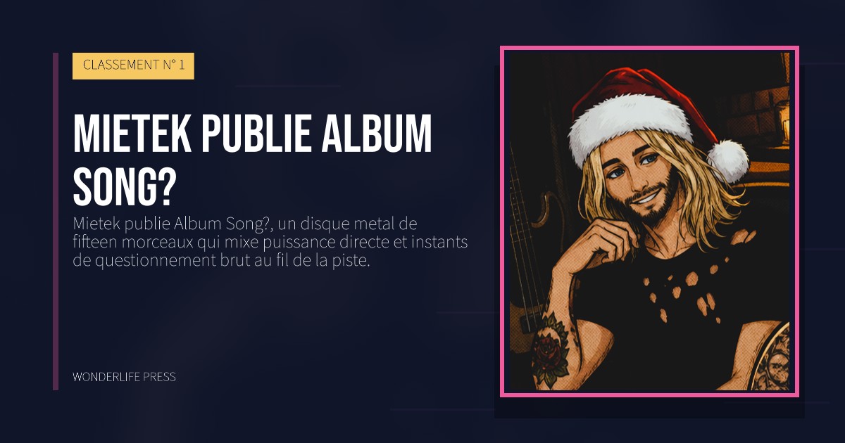 Wonderlife Press: Mietek publie Album Song?. pochette de la sortie. CLASSEMENT N° 1.