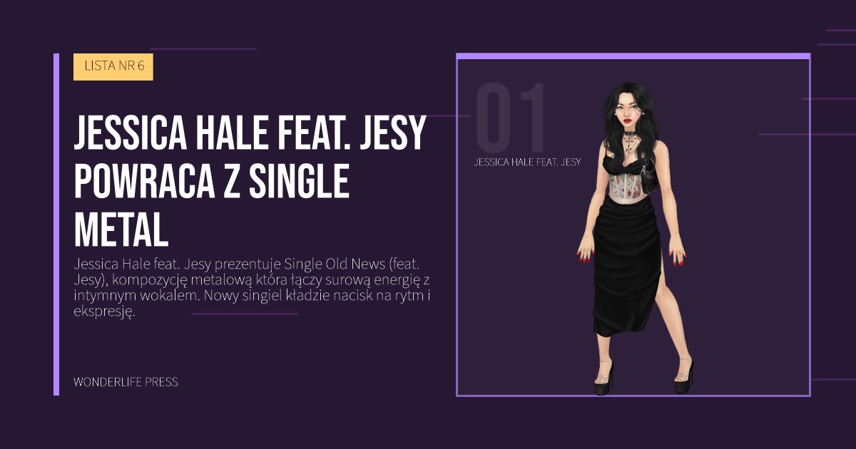 Wonderlife Press: Jessica Hale feat. Jesy powraca z single metal. portret artystów. LISTA NR 6.