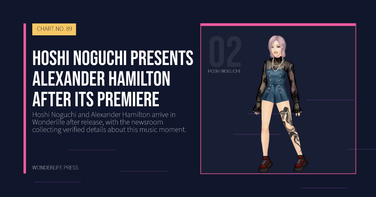 Wonderlife Press: Hoshi Noguchi presents Alexander Hamilton after its premiere. artist portrait. CHART NO. 89.