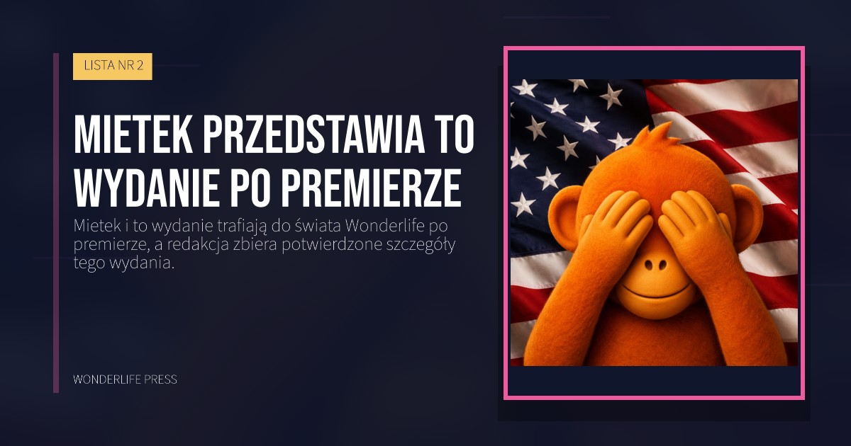 Wonderlife Press: Mietek przedstawia to wydanie po premierze. okładka wydawnictwa. LISTA NR 2.