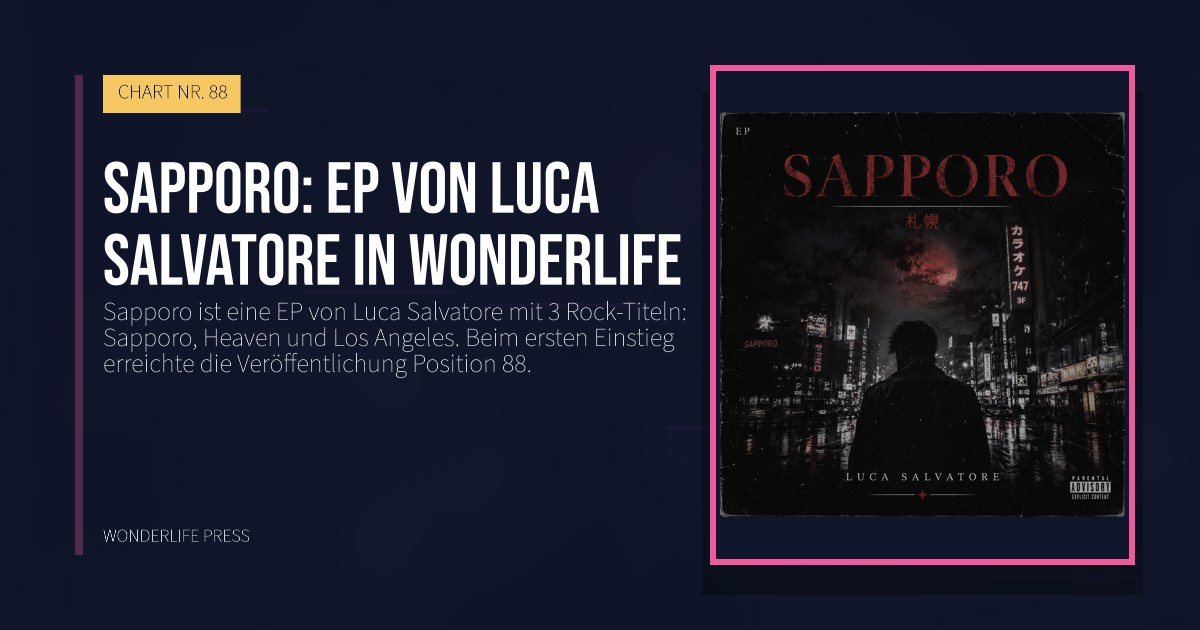 Wonderlife Press: Sapporo: EP von Luca Salvatore in Wonderlife. Veröffentlichungscover. CHART NR. 88.