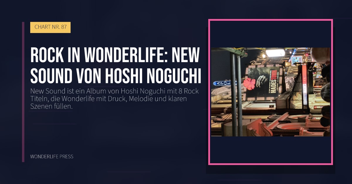 Wonderlife Press: Rock in Wonderlife: New Sound von Hoshi Noguchi. Veröffentlichungscover. CHART NR. 87.