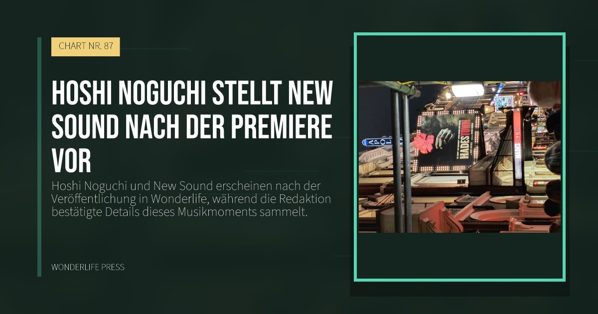Wonderlife Press: Hoshi Noguchi stellt New Sound nach der Premiere vor. Veröffentlichungscover. CHART NR. 87.