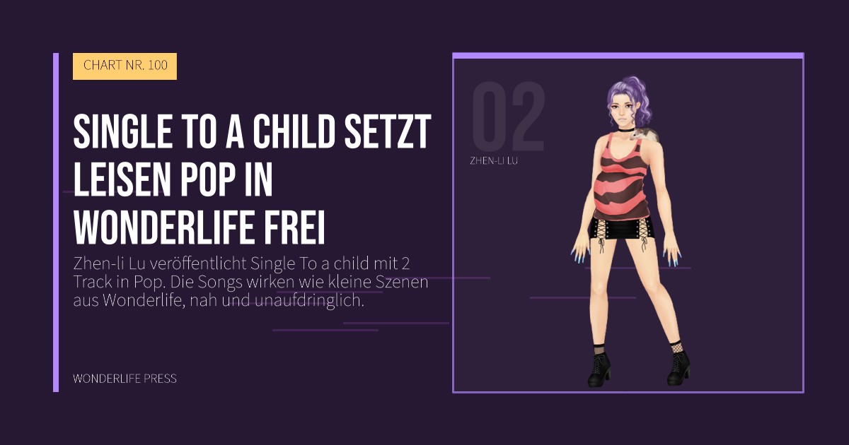 Wonderlife Press: Single To a child setzt leisen Pop in Wonderlife frei. Künstlerporträt. CHART NR. 100.