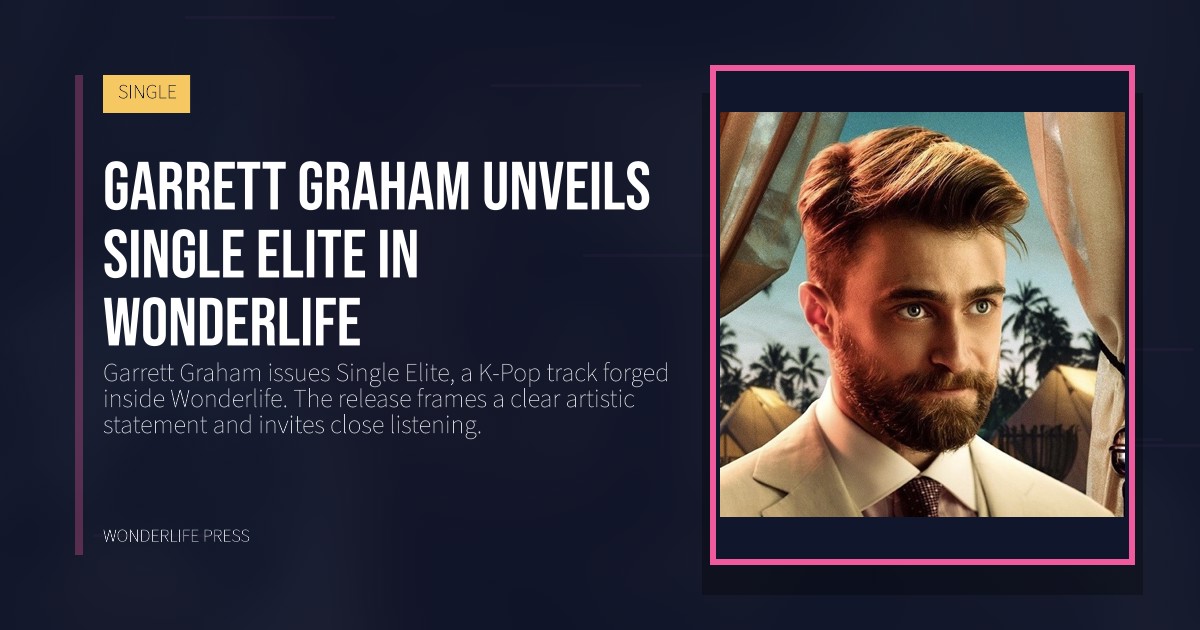 Wonderlife Press: Garrett Graham unveils Single Elite in Wonderlife. release artwork. SINGLE.