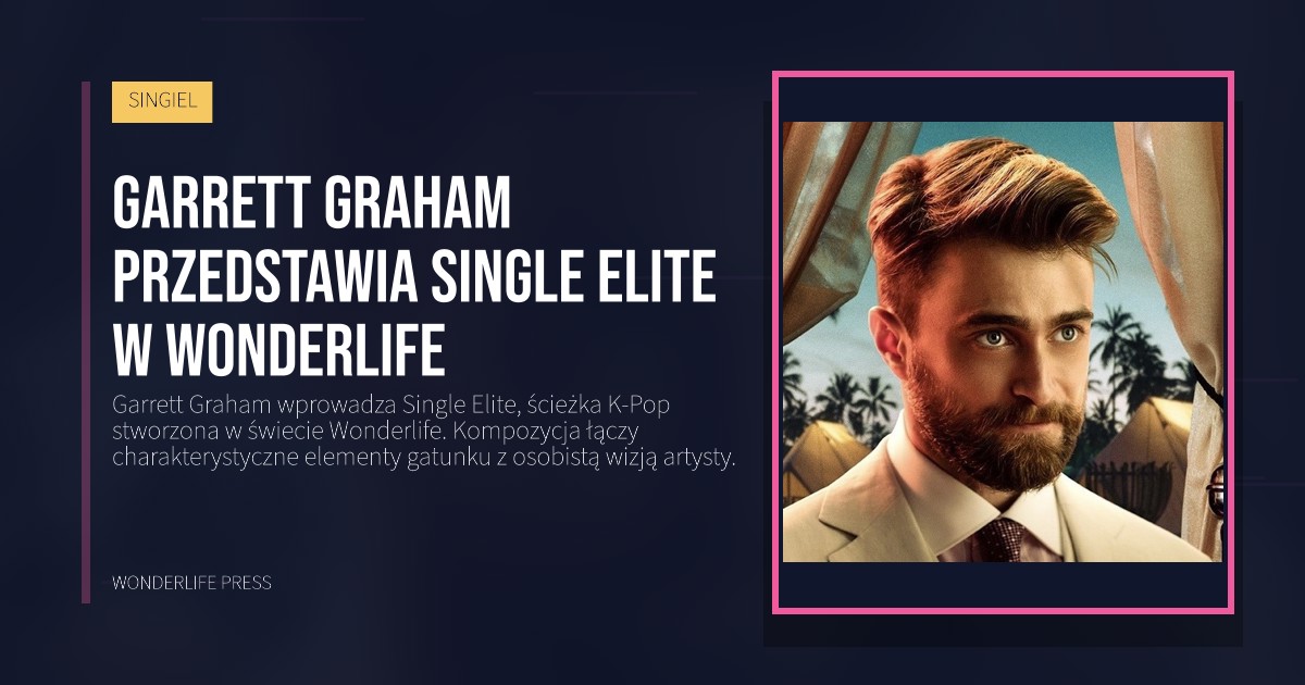 Wonderlife Press: Garrett Graham przedstawia Single Elite w Wonderlife. okładka wydawnictwa. SINGIEL.