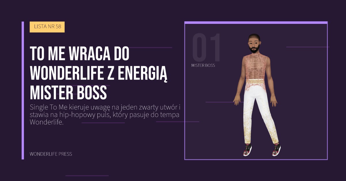 Wonderlife Press: To Me wraca do Wonderlife z energią Mister Boss. portret artystów. LISTA NR 58.