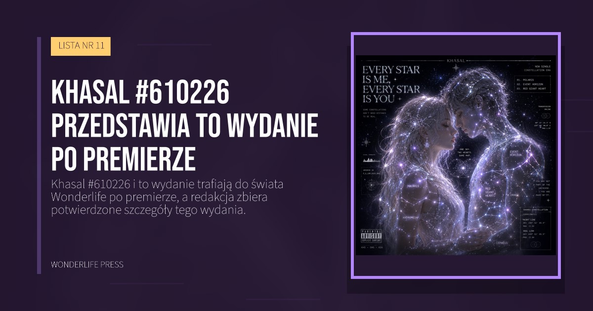 Wonderlife Press: Khasal #610226 przedstawia to wydanie po premierze. okładka wydawnictwa. LISTA NR 11.