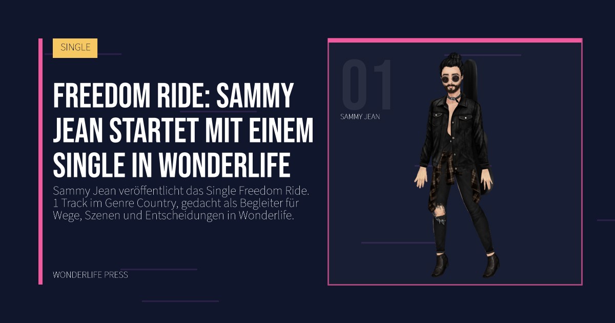 Wonderlife Press: Freedom Ride: Sammy Jean startet mit einem Single in Wonderlife. Künstlerporträt. SINGLE.