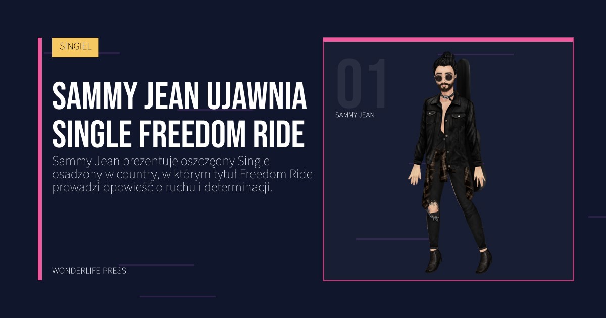 Wonderlife Press: Sammy Jean ujawnia single Freedom Ride. portret artystów. SINGIEL.