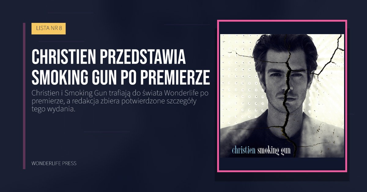 Wonderlife Press: Christien przedstawia Smoking Gun po premierze. okładka wydawnictwa. LISTA NR 8.