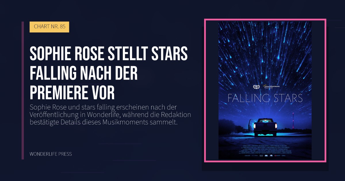 Wonderlife Press: Sophie Rose stellt stars falling nach der Premiere vor. Veröffentlichungscover. CHART NR. 85.