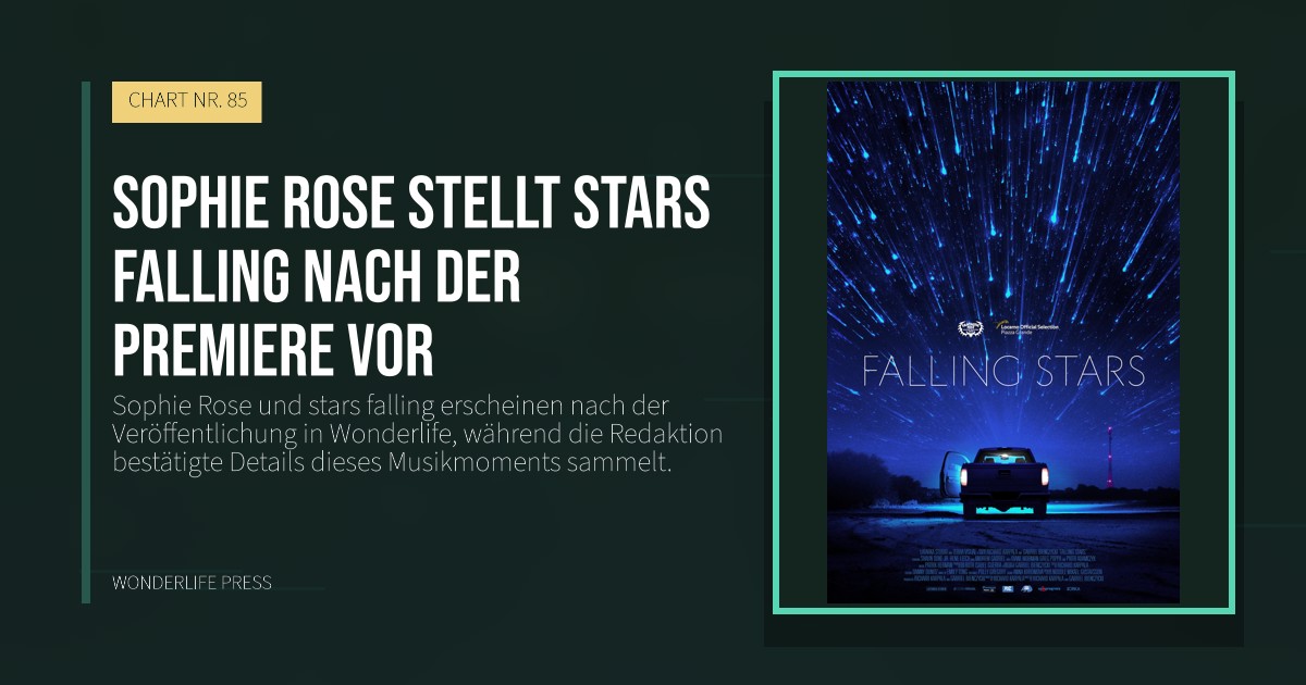 Wonderlife Press: Sophie Rose stellt stars falling nach der Premiere vor. Veröffentlichungscover. CHART NR. 85.