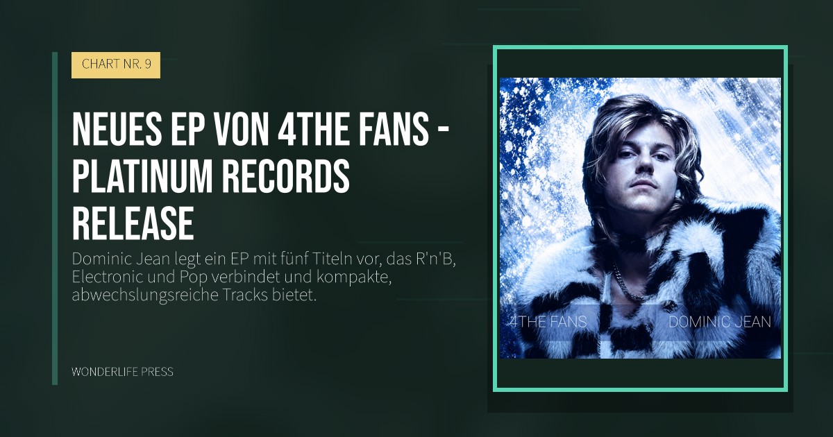 Wonderlife Press: Neues EP von 4THE FANS - PLATINUM RECORDS RELEASE. Veröffentlichungscover. CHART NR. 9.