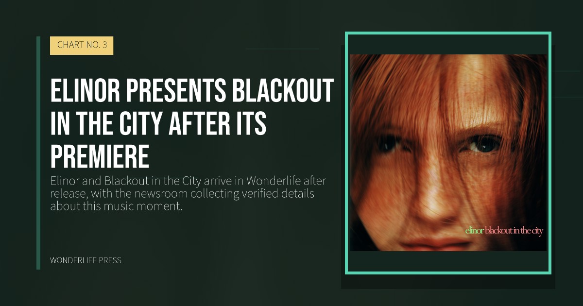 Wonderlife Press: Elinor presents Blackout in the City after its premiere. release artwork. CHART NO. 3.