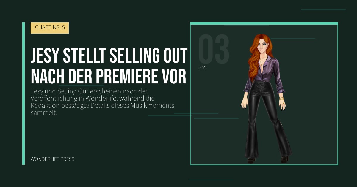 Wonderlife Press: Jesy stellt Selling Out nach der Premiere vor. Künstlerporträt. CHART NR. 5.