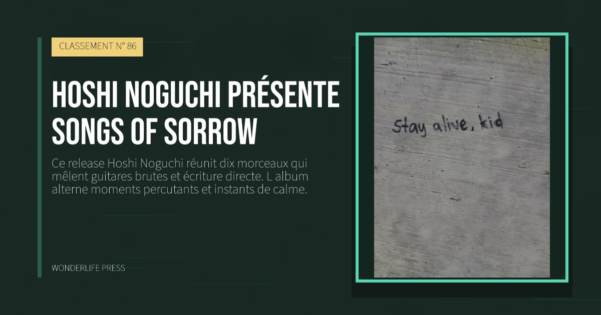 Wonderlife Press: Hoshi Noguchi présente Songs of Sorrow. pochette de la sortie. CLASSEMENT N° 86.