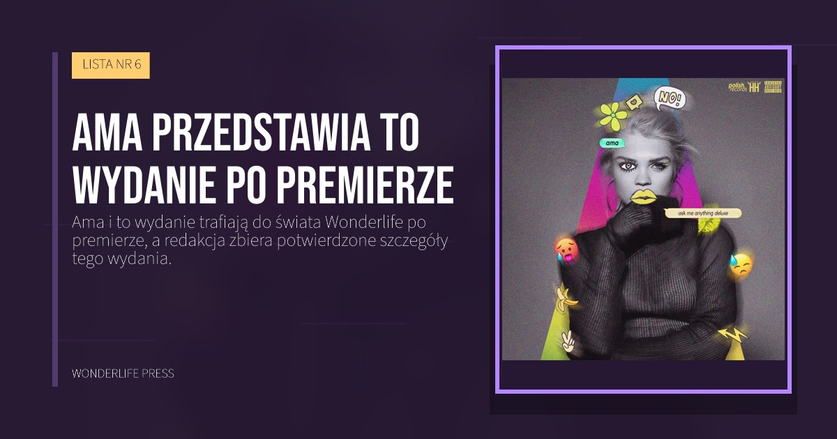 Wonderlife Press: Ama przedstawia to wydanie po premierze. okładka wydawnictwa. LISTA NR 6.