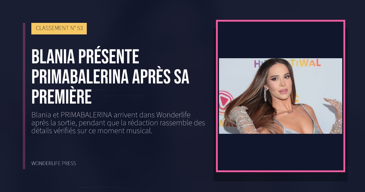 Wonderlife Press: Blania présente PRIMABALERINA après sa première. pochette de la sortie. CLASSEMENT N° 53.