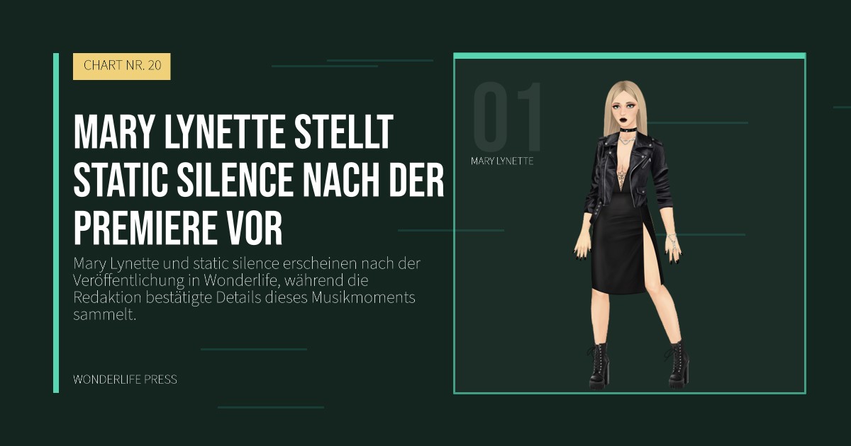 Wonderlife Press: Mary Lynette stellt static silence nach der Premiere vor. Künstlerporträt. CHART NR. 20.