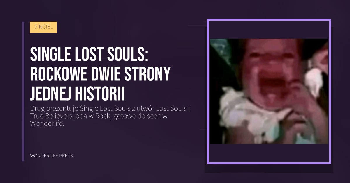 Wonderlife Press: Single Lost Souls: rockowe dwie strony jednej historii. okładka wydawnictwa. SINGIEL.