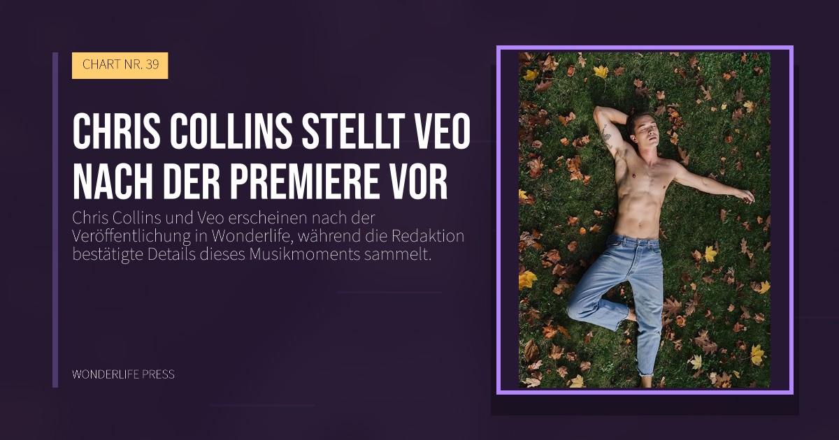 Wonderlife Press: Chris Collins stellt Veo nach der Premiere vor. Veröffentlichungscover. CHART NR. 39.