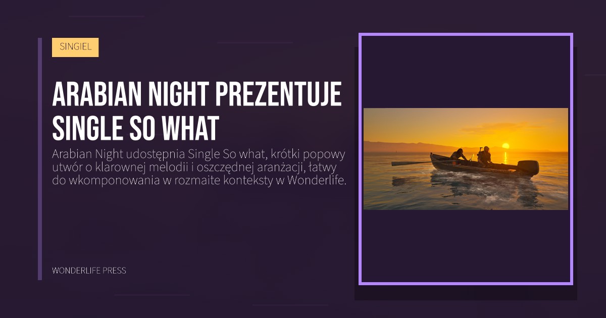 Wonderlife Press: Arabian Night prezentuje Single So what. okładka wydawnictwa. SINGIEL.