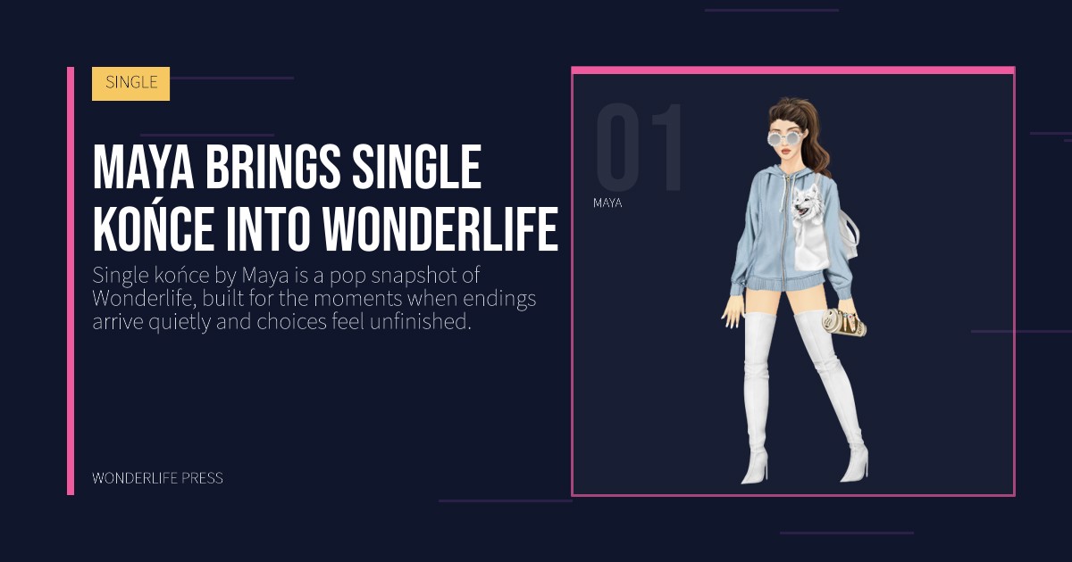 Wonderlife Press: Maya brings Single końce into Wonderlife. artist portrait. SINGLE.