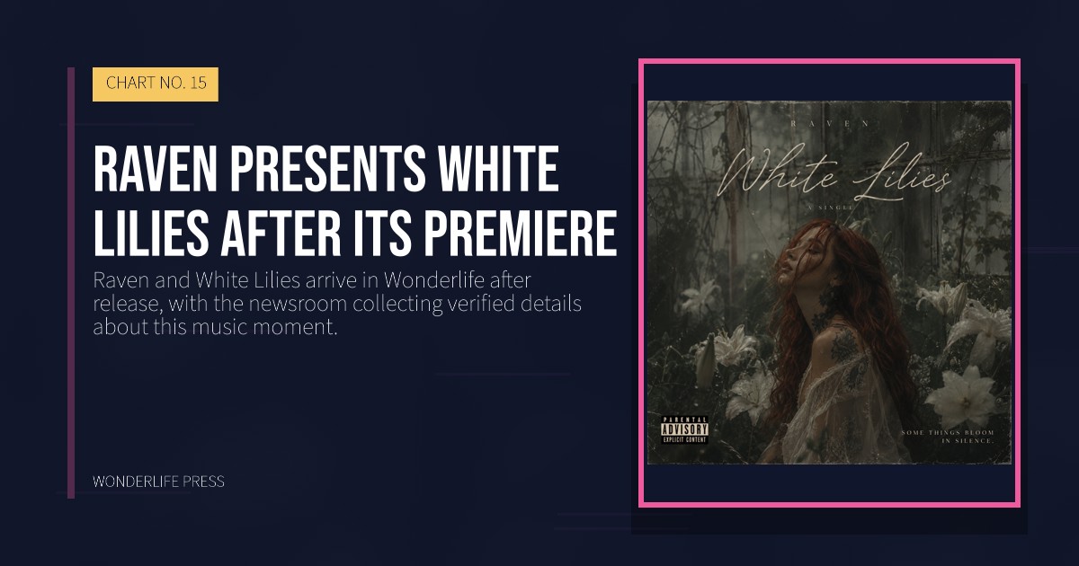 Wonderlife Press: Raven presents White Lilies after its premiere. release artwork. CHART NO. 15.