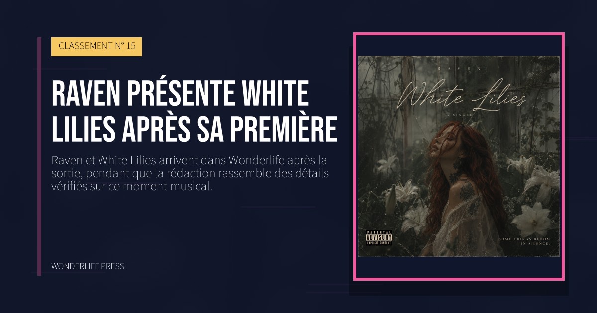 Wonderlife Press: Raven présente White Lilies après sa première. pochette de la sortie. CLASSEMENT N° 15.
