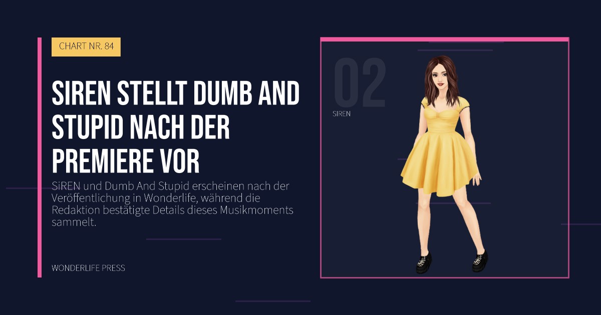 Wonderlife Press: SiREN stellt Dumb And Stupid nach der Premiere vor. Künstlerporträt. CHART NR. 84.