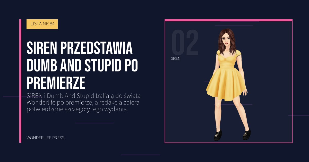 Wonderlife Press: SiREN przedstawia Dumb And Stupid po premierze. portret artystów. LISTA NR 84.
