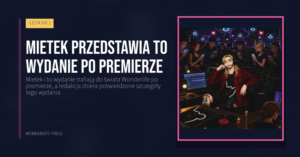 Wonderlife Press: Mietek przedstawia to wydanie po premierze. okładka wydawnictwa. LISTA NR 1.