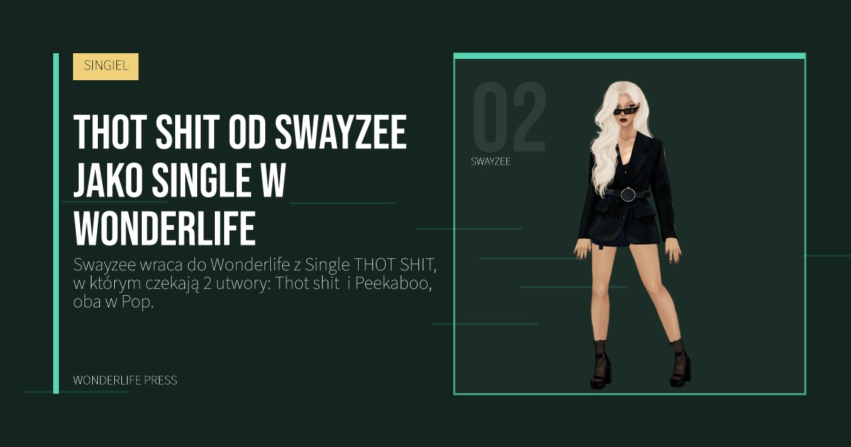 Wonderlife Press: THOT SHIT od Swayzee jako Single w Wonderlife. portret artystów. SINGIEL.