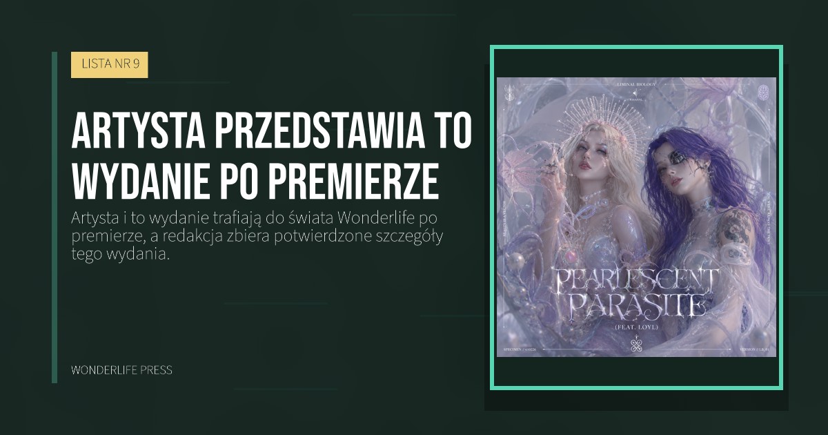 Wonderlife Press: Artysta przedstawia to wydanie po premierze. okładka wydawnictwa. LISTA NR 9.