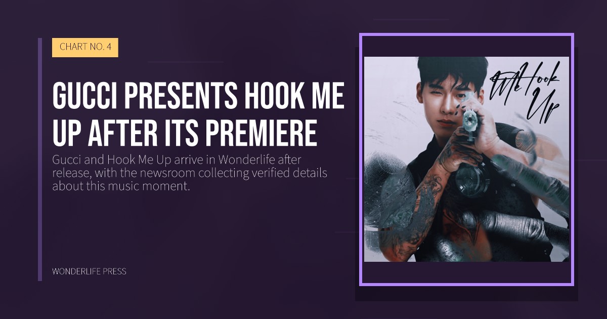 Wonderlife Press: Gucci presents Hook Me Up after its premiere. release artwork. CHART NO. 4.