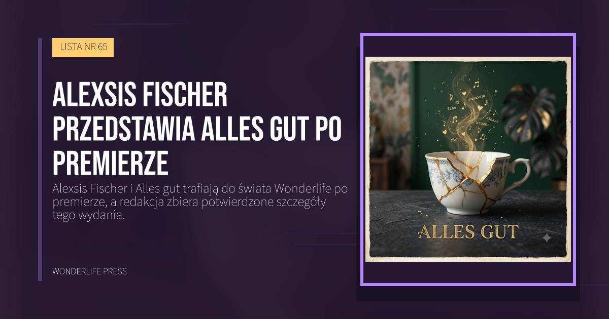 Wonderlife Press: Alexsis Fischer przedstawia Alles gut po premierze. okładka wydawnictwa. LISTA NR 65.