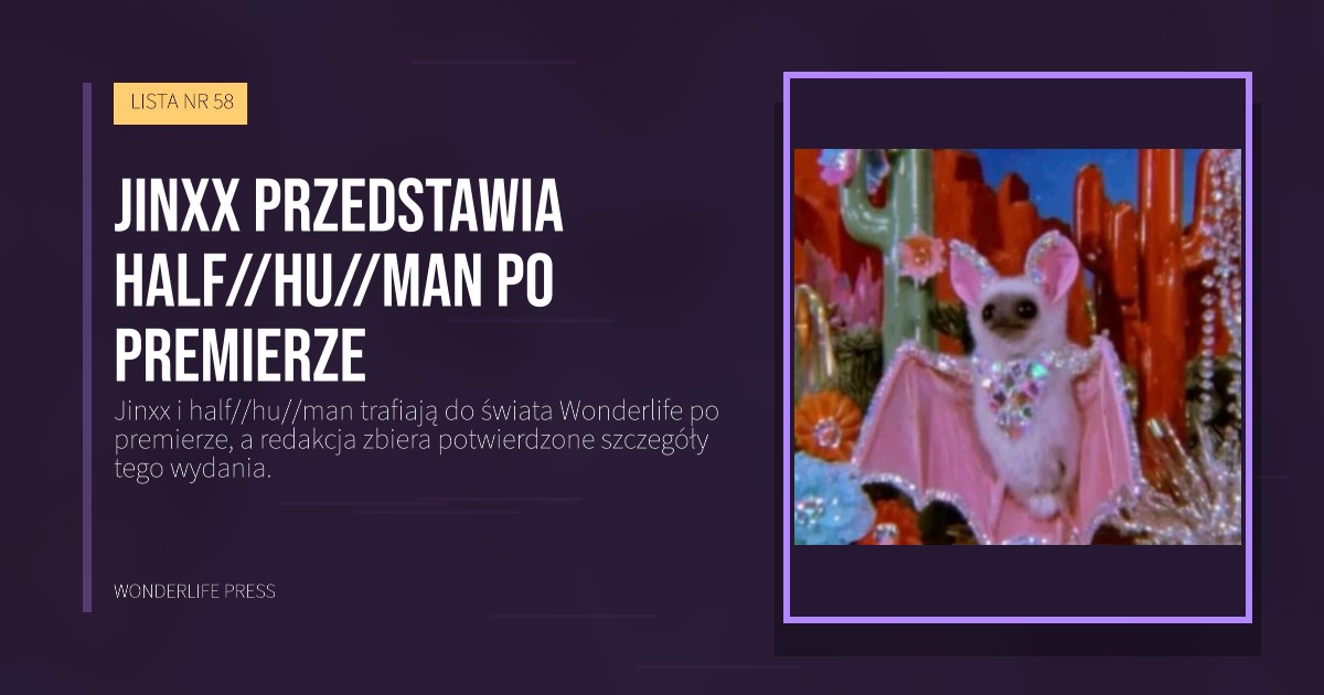 Wonderlife Press: Jinxx przedstawia half//hu//man po premierze. okładka wydawnictwa. LISTA NR 58.