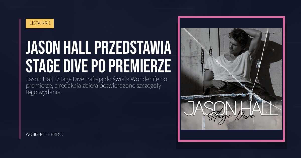 Wonderlife Press: Jason Hall przedstawia Stage Dive po premierze. okładka wydawnictwa. LISTA NR 1.