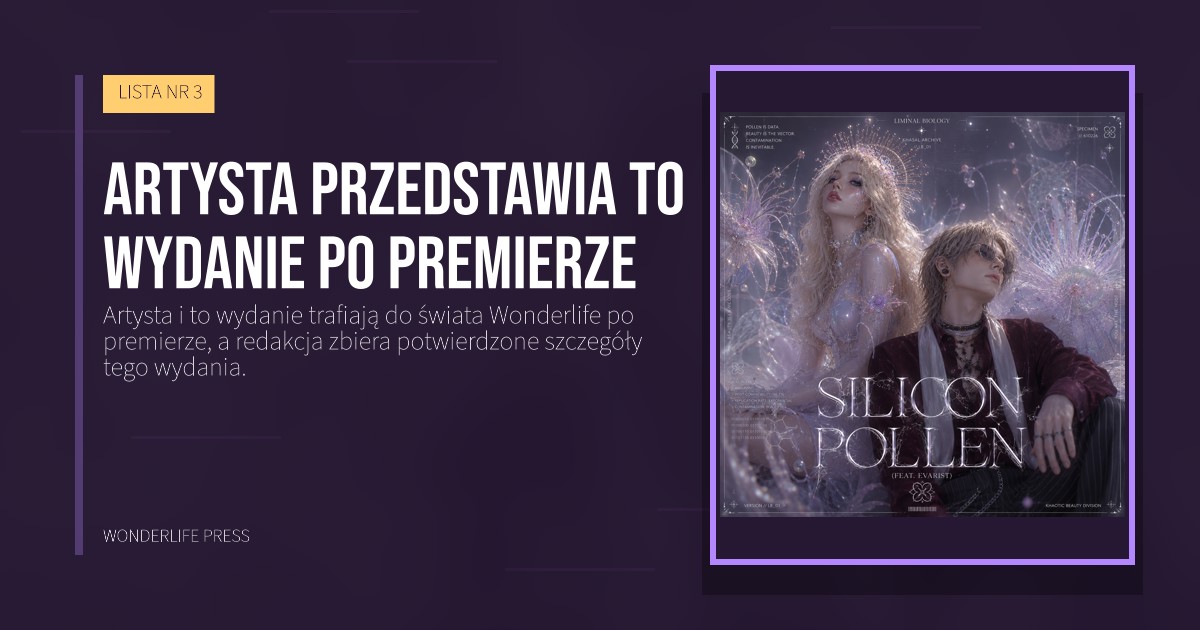 Wonderlife Press: Artysta przedstawia to wydanie po premierze. okładka wydawnictwa. LISTA NR 3.