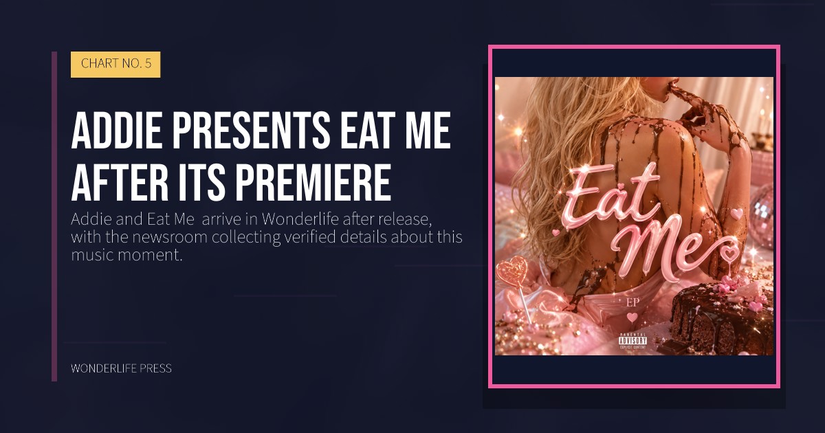 Wonderlife Press: Addie presents Eat Me  after its premiere. release artwork. CHART NO. 5.