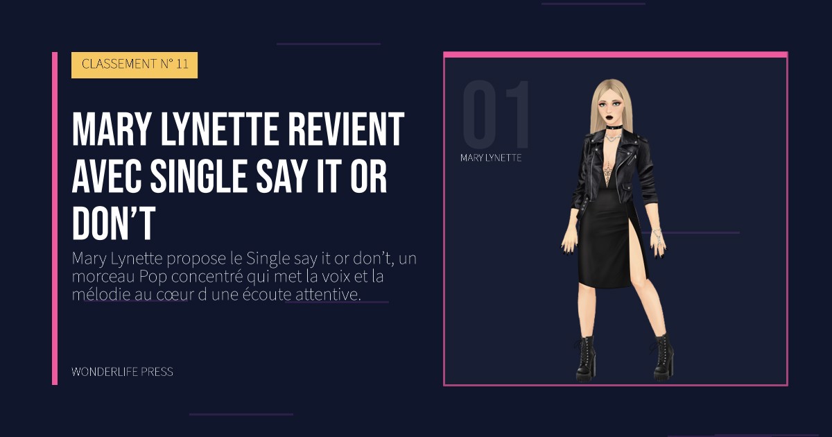 Wonderlife Press: mary lynette revient avec single say it or don’t. portrait des artistes. CLASSEMENT N° 11.