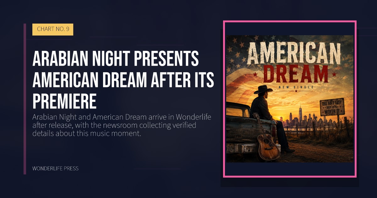 Wonderlife Press: Arabian Night presents American Dream after its premiere. release artwork. CHART NO. 9.