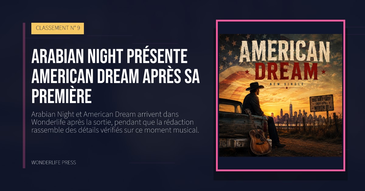 Wonderlife Press: Arabian Night présente American Dream après sa première. pochette de la sortie. CLASSEMENT N° 9.