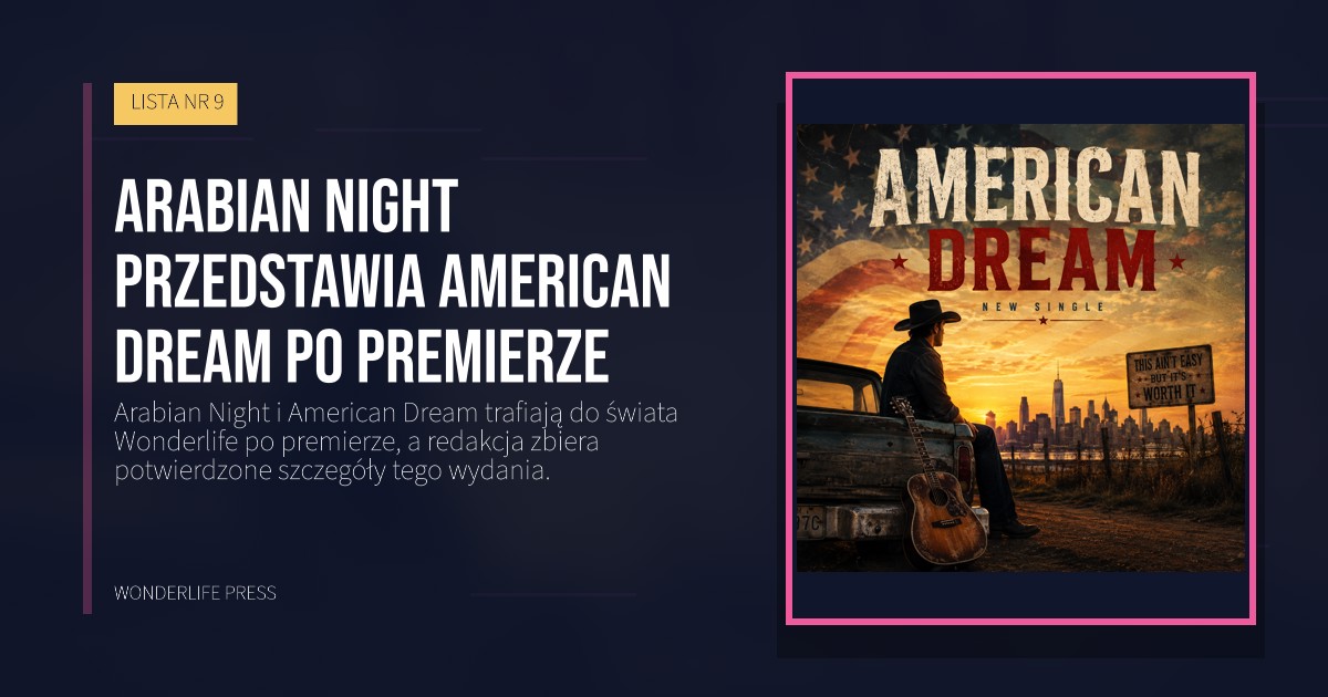 Wonderlife Press: Arabian Night przedstawia American Dream po premierze. okładka wydawnictwa. LISTA NR 9.