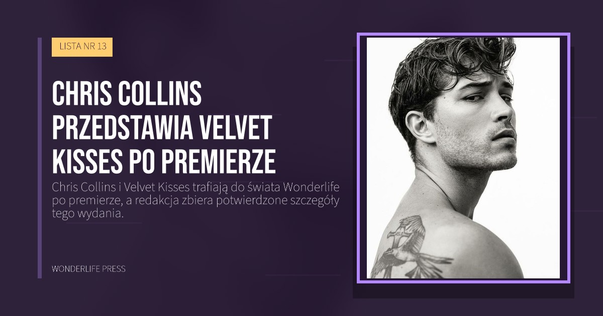 Wonderlife Press: Chris Collins przedstawia Velvet Kisses po premierze. okładka wydawnictwa. LISTA NR 13.