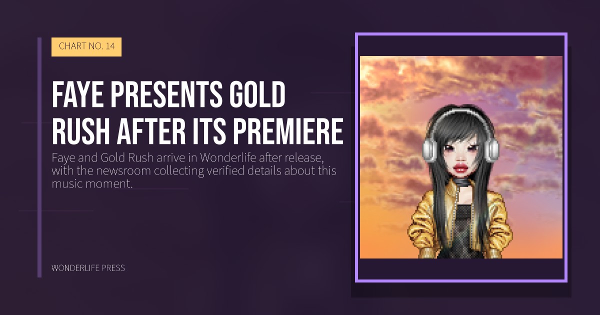 Wonderlife Press: Faye presents Gold Rush after its premiere. release artwork. CHART NO. 14.